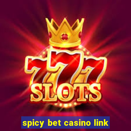 spicy bet casino link