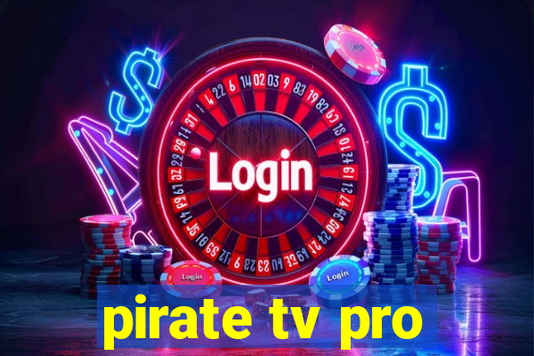 pirate tv pro