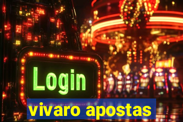 vivaro apostas