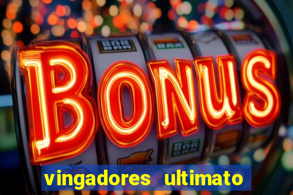 vingadores ultimato filme completo dublado gratis