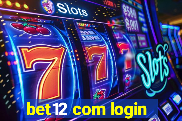 bet12 com login