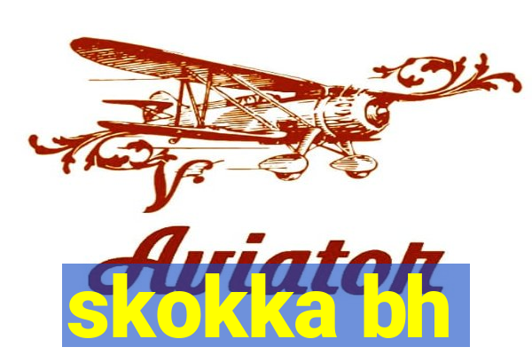 skokka bh