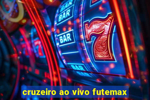 cruzeiro ao vivo futemax