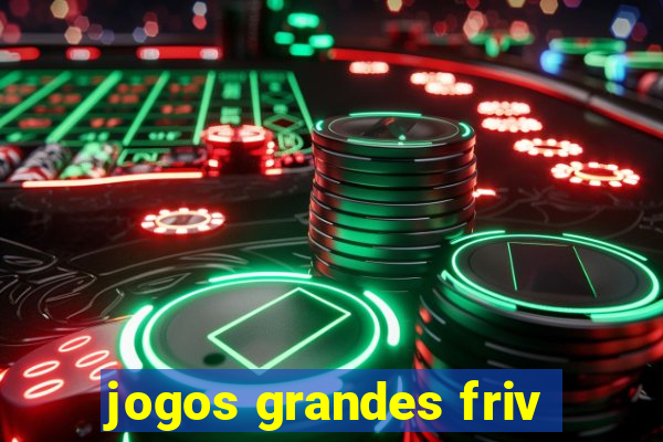 jogos grandes friv