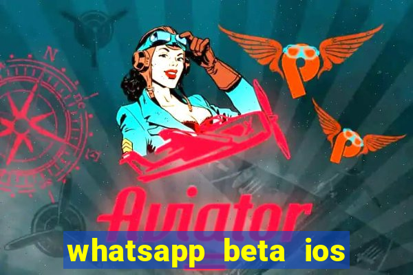 whatsapp beta ios testflight code 2024