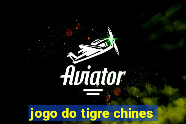 jogo do tigre chines