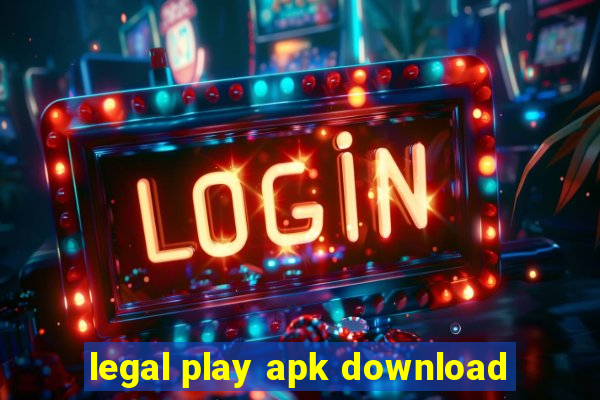 legal play apk download