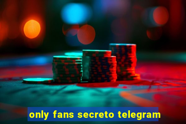 only fans secreto telegram