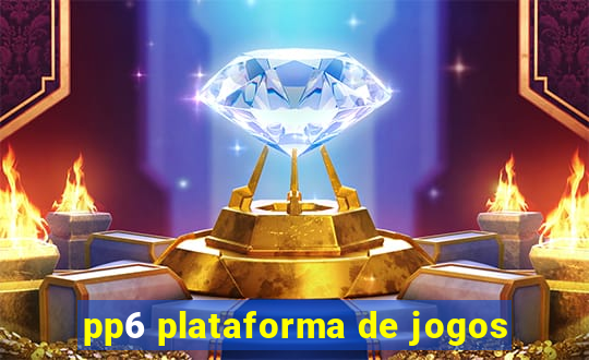 pp6 plataforma de jogos