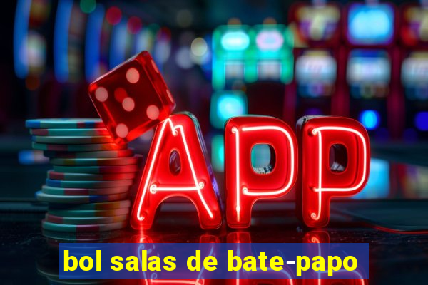 bol salas de bate-papo