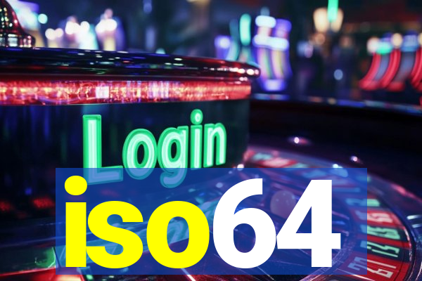 iso64