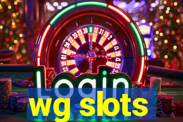 wg slots