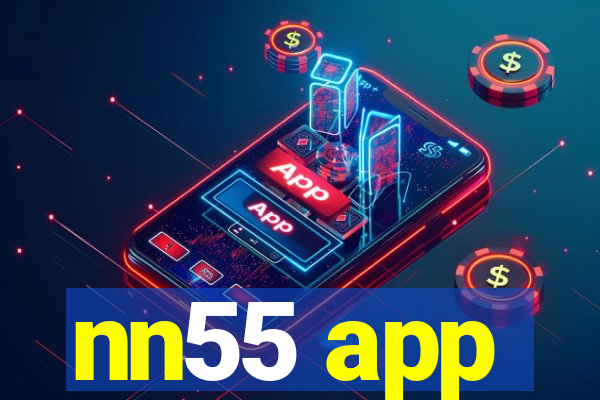 nn55 app