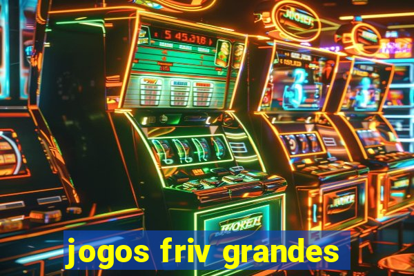 jogos friv grandes