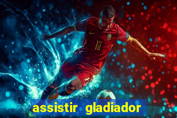 assistir gladiador 2 online grátis