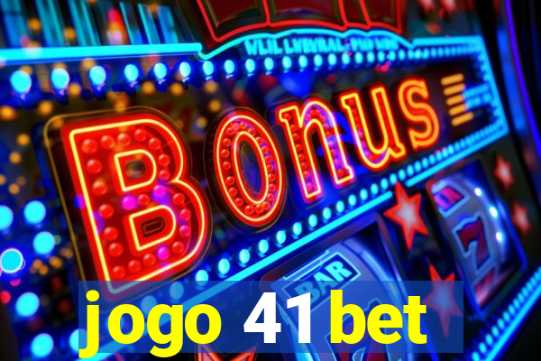 jogo 41 bet