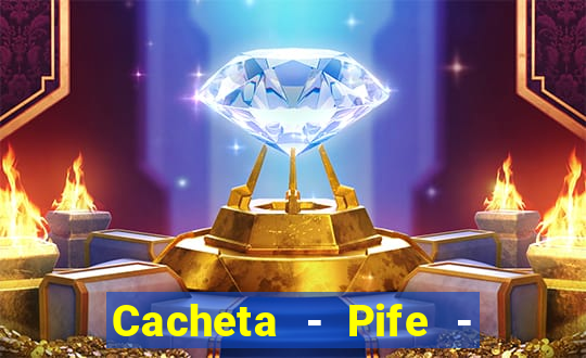 Cacheta - Pife - Jogo online