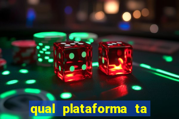 qual plataforma ta pagando mais