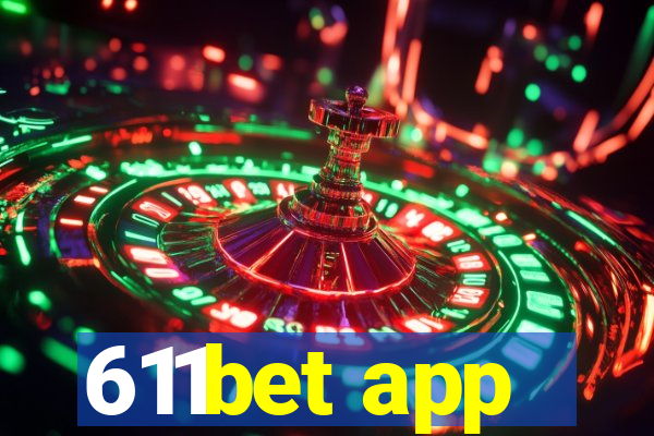 611bet app