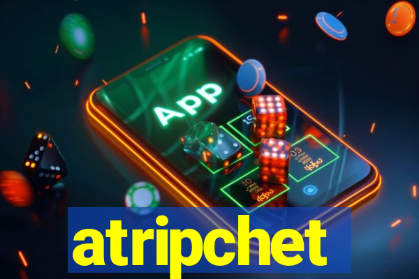 atripchet