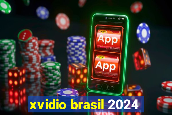 xvidio brasil 2024