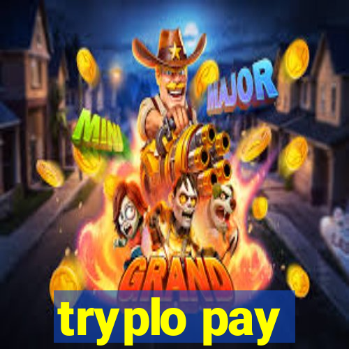 tryplo pay