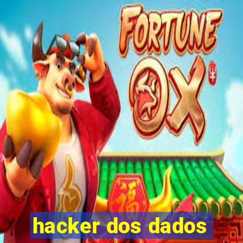 hacker dos dados