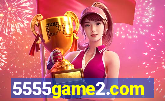 5555game2.com