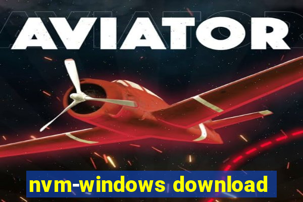 nvm-windows download