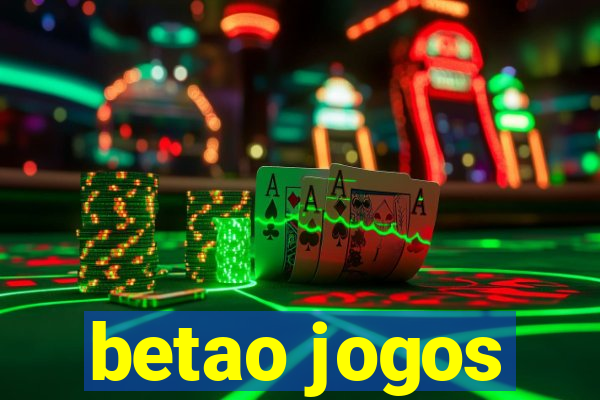 betao jogos