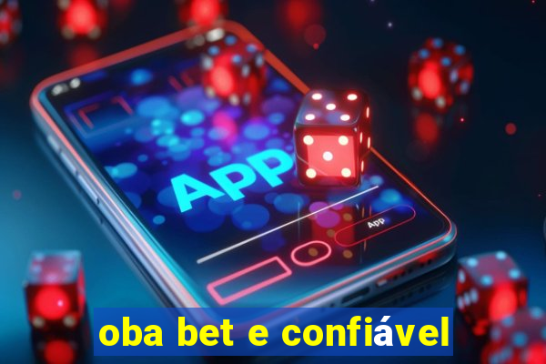 oba bet e confiável