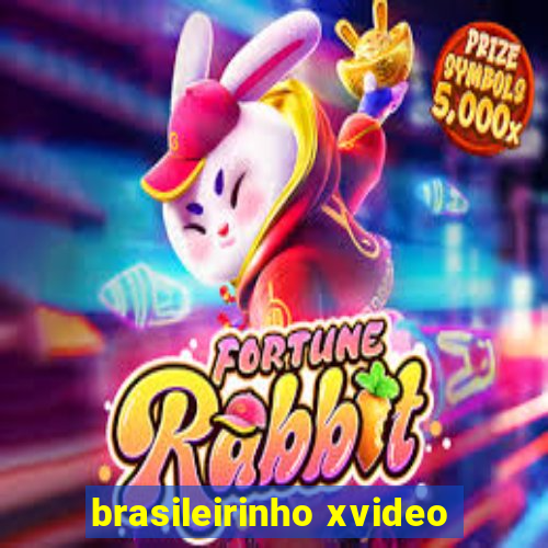 brasileirinho xvideo