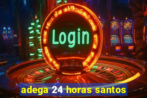 adega 24 horas santos