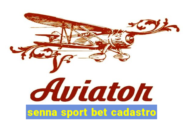 senna sport bet cadastro