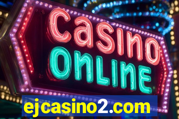 ejcasino2.com