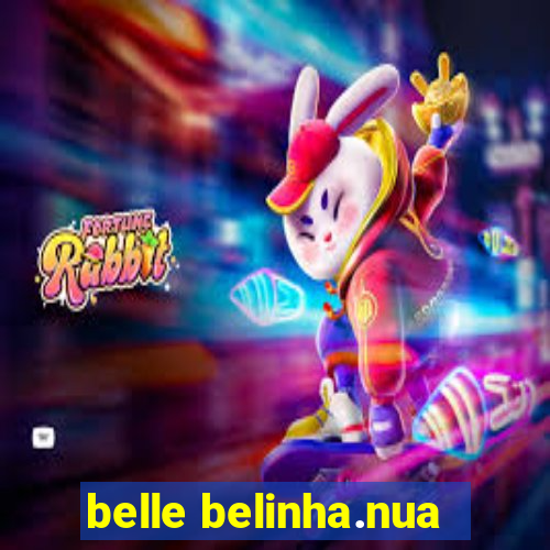 belle belinha.nua