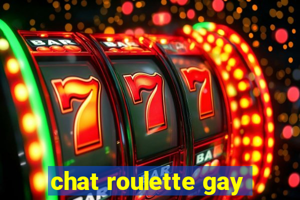 chat roulette gay