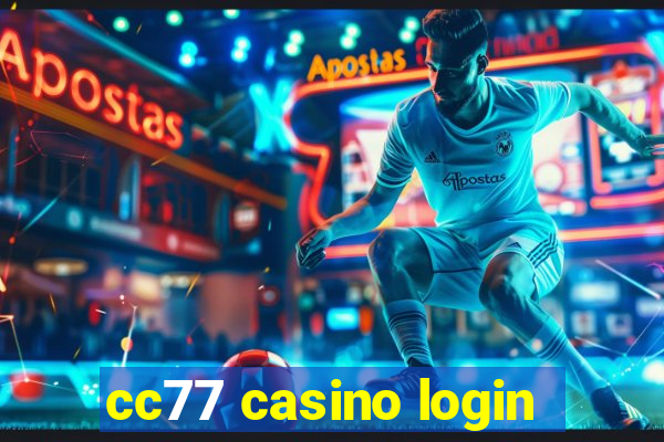 cc77 casino login