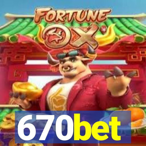 670bet