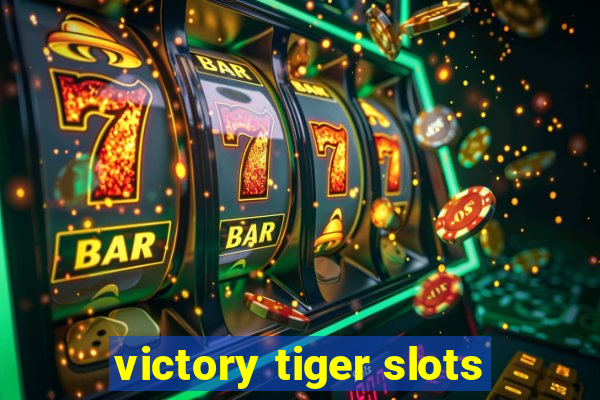 victory tiger slots