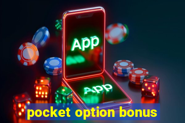 pocket option bonus