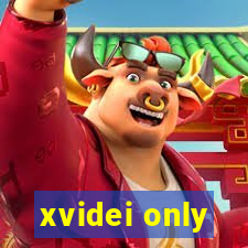 xvidei only