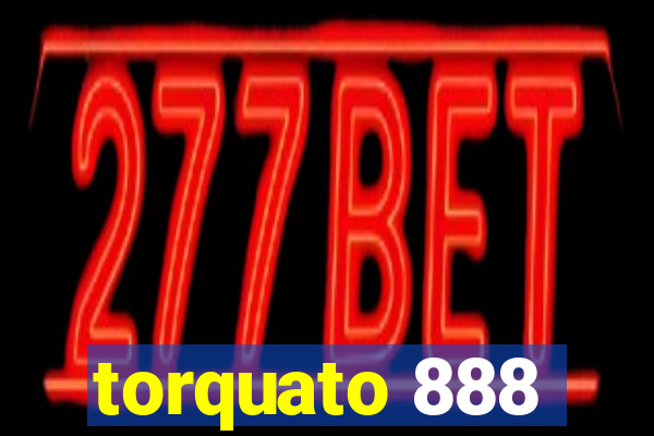 torquato 888