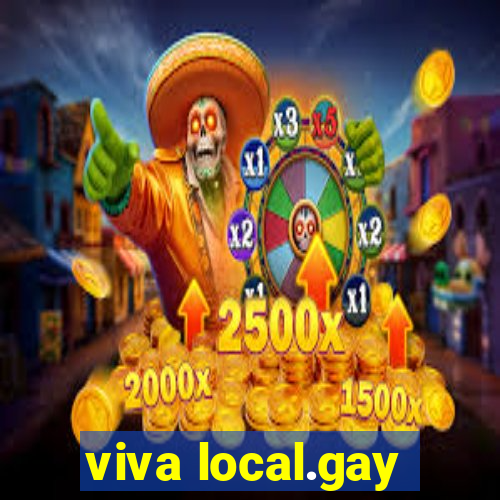 viva local.gay