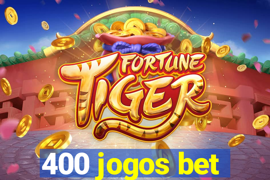 400 jogos bet