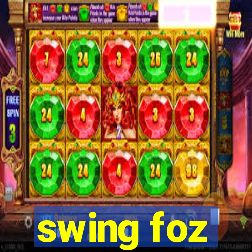 swing foz