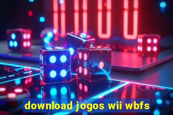 download jogos wii wbfs