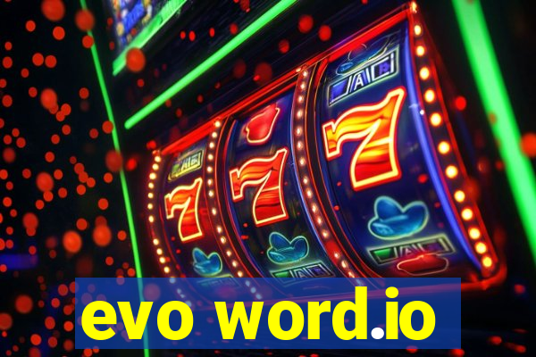 evo word.io