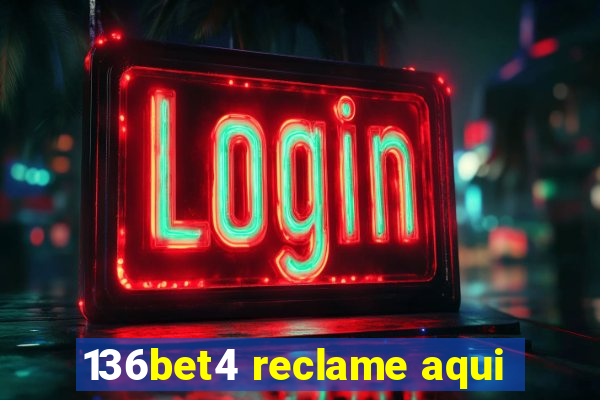 136bet4 reclame aqui