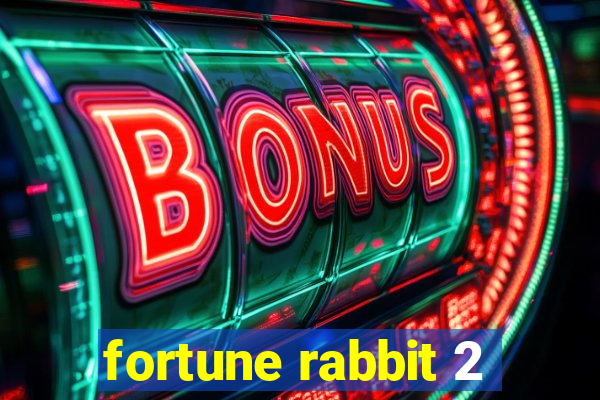 fortune rabbit 2